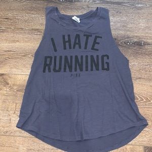 VS PINK “i hate running” cutoff tee